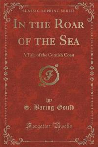 In the Roar of the Sea