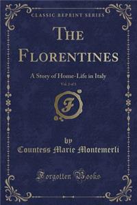 The Florentines, Vol. 2 of 3