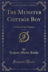 The Munster Cottage Boy, Vol. 1 of 4