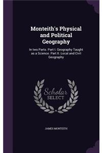 Monteith's Physical and Political Geography