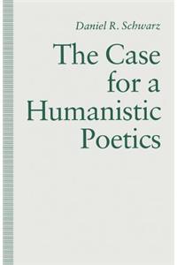 The Case For a Humanistic Poetics