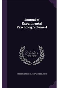 Journal of Experimental Psycholog, Volume 4