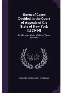 Notes of Cases Decided in the Court of Appeals of the State of New York [1852-54]