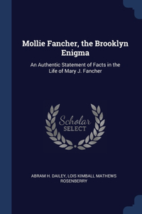 Mollie Fancher, the Brooklyn Enigma