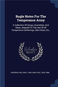 Bugle Notes For The Temperance Army