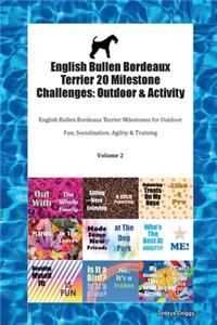 English Bullen Bordeaux Terrier 20 Milestone Challenges