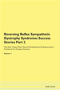 Reversing Reflex Sympathetic Dystrophy Syndrome