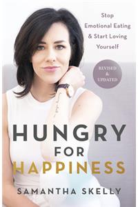 Hungry for Happiness, Revised and Updated