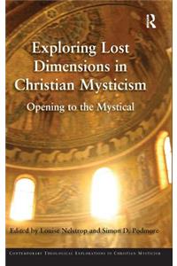 Exploring Lost Dimensions in Christian Mysticism