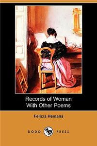 Records of Woman with Other Poems (Dodo Press)