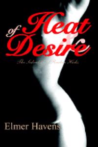 Of Heat and Desire