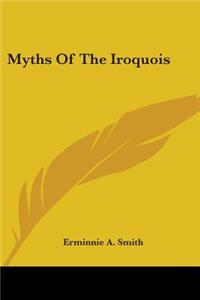 Myths Of The Iroquois