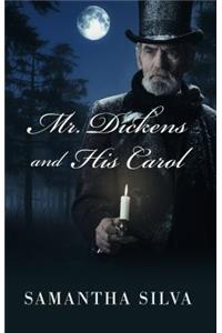 Mr. Dickens And His Carol