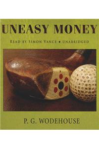 Uneasy Money