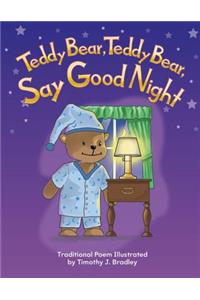 Teddy Bear, Teddy Bear, Say Good Night