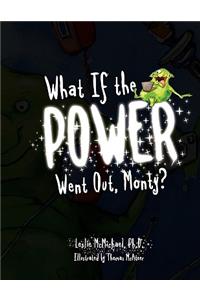 What If the POWER Went Out, Monty?