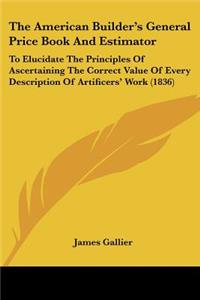 American Builder's General Price Book And Estimator