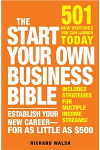 Start Your Own Business Bible