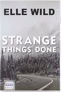 Strange Things Done