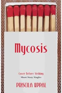 Mycosis