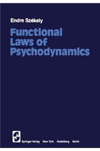 Functional Laws of Psychodynamics