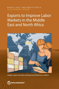 Exports to Improve Labor Markets in the Middle East and North Africa