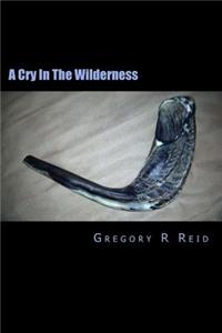 A Cry In The Wilderness