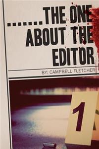 .......the one about the Editor