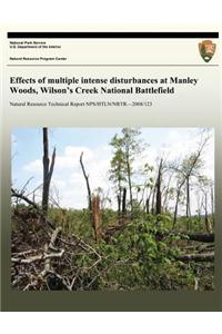 Effects of multiple intense disturbances at Manley Woods, Wilson's Creek National Battlefield