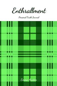 Enthrallment Personal Truth Journal