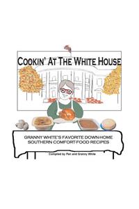 Cookin' At The White House