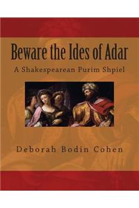 Beware the Ides of Adar