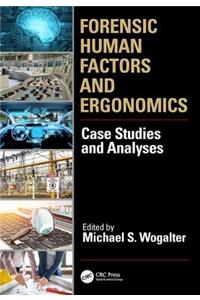 Forensic Human Factors and Ergonomics