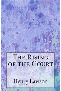 Rising of the Court