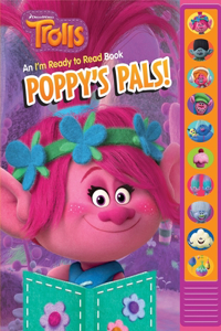 DreamWorks Trolls: Poppy's Pals! an I'm Ready to Read Sound Book