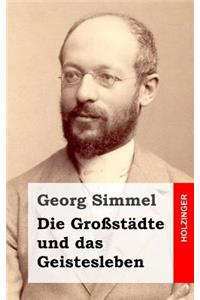 Die Großstädte und das Geistesleben