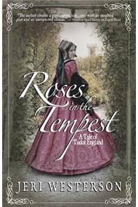 Roses in the Tempest
