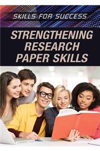 Strengthening Research Paper Skills