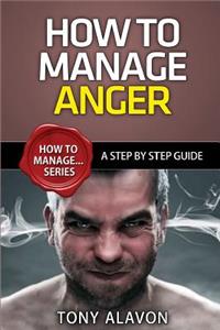 How To Manage Anger