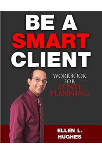 Be A Smart Client