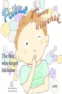 The Boy, Who Forgot His Name Luke