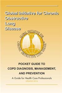 Pocket Guide to COPD Diagnosis, Management and Prevention