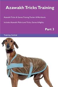 Azawakh Tricks Training Azawakh Tricks & Games Training Tracker & Workbook. Includes: Azawakh Multi-Level Tricks, Games & Agility. Part 3