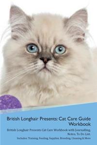 British Longhair Cat Presents