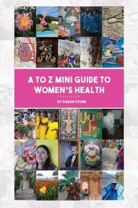 to Z Mini-Guide to Women's Health