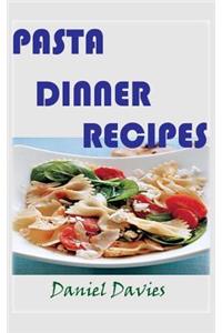 Pasta Dinner Recipes