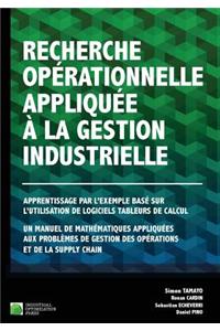 Recherche opérationnelle appliquée à la gestion industrielle