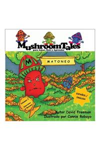 Mushroom Tales - Volumen 2 - Bilingüe (Español/ Inglés)