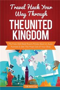 Travel Hack Your Way Through the United Kingdom