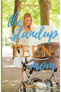 The Stand Up TEEN Mom